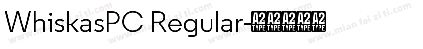 WhiskasPC Regular字体转换